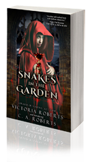 Snakes in the Garden -- Victoria Roberts
